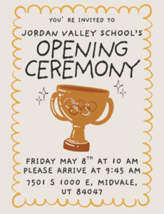 You're invited to jordan valley schools opening ceremony. friday may 8th at 10 am please arrive at 9:45 am 7501 s 1000 e midvale ut 84047
